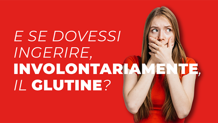 Cosa fare se si ingerisce glutine involontariamente?